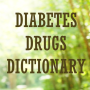 icon Diabetes Drugs Dictionary